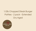 1/2lb Chopped Steak Burger Patties - 2 pack - Extended Dry Aged